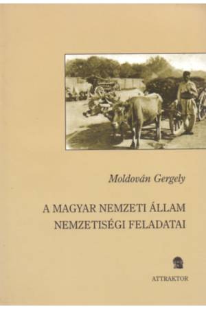 A magyar nemzeti állam nemzetiségi feladatai