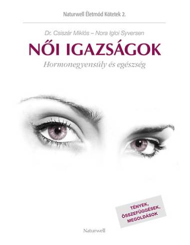 Női igazságok - Hormonegyensúly és egészség