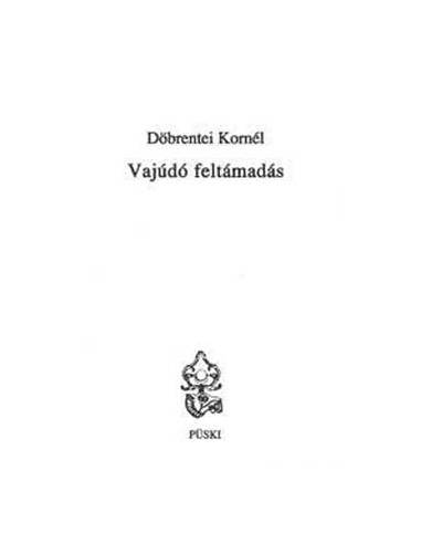 Vajúdó feltámadás