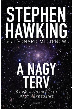 A nagy terv - Új válaszok az élet nagy kérdéseire