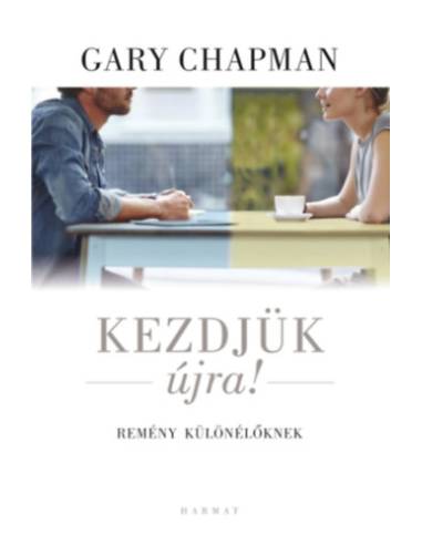 Kezdjük újra! - Remény különélőknek