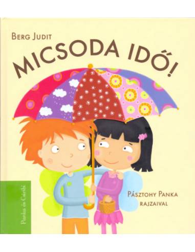 Micsoda idő! - Panka és Csiribí