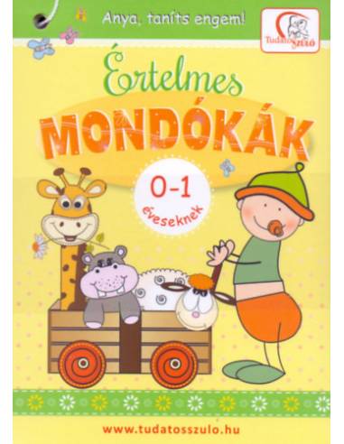 Értelmes mondókák 0-1 éveseknek - Anya, taníts engem!