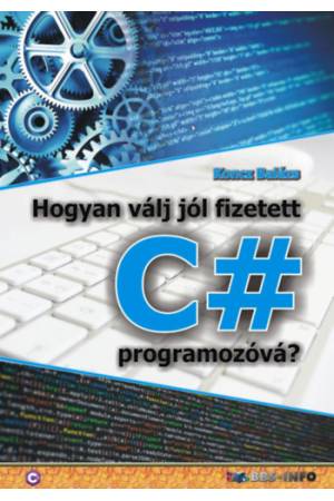 Hogyan válj jól fizetett C# programozóvá?