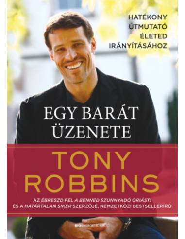 Egy barát üzenete - Hatékony útmutató életed irányításához