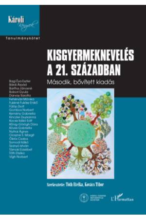 Kisgyermeknevelés a 21. században