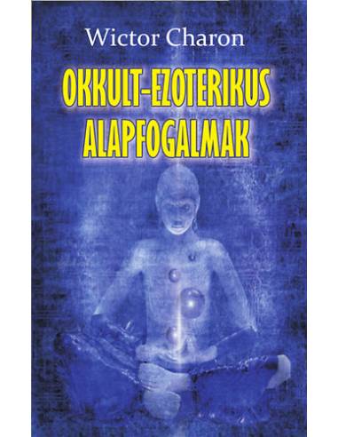 Okkult-ezoterikus alapfogalmak