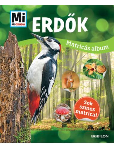 Erdők - Mi Micsoda matricás album - Sok színes matrica!