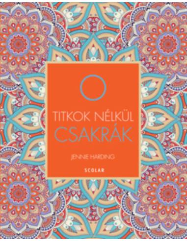 Csakrák - Titkok nélkül