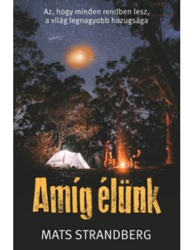 Amíg élünk