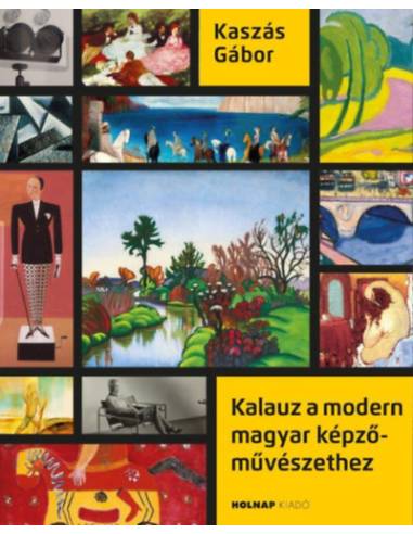 Kalauz a modern magyar képzőművészethez