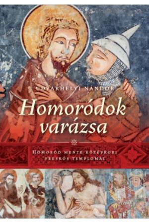 Homoródok varázsa - Homoród Mente középkori freskós templomai