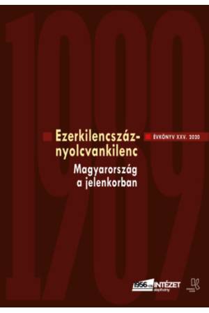 Ezerkilencszáznyolcvankilenc - Évkönyv XXV. 2020