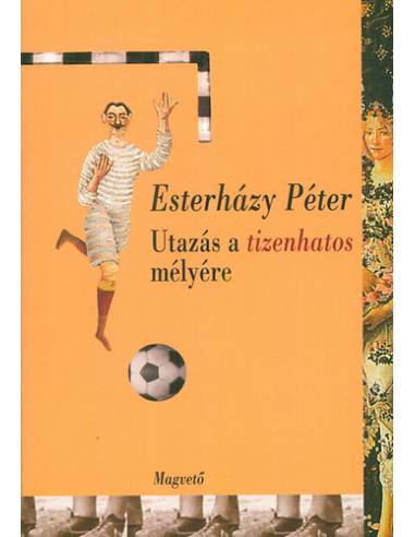 Utazás a tizenhatos mélyére