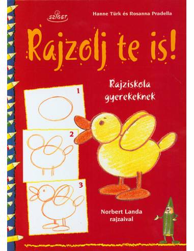 Rajzolj te is! - Rajziskola gyerekeknek