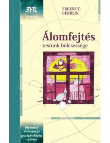 Álomfejtés - Testünk bölcsessége