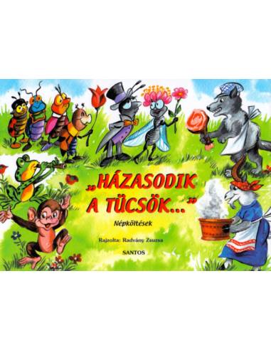 Házasodik a tücsök... - Népköltések