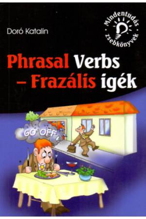 Phrasal Verbs - Frazális igék - Doró Katalin
