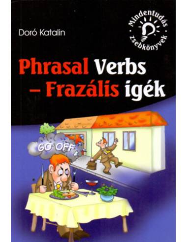 Phrasal Verbs - Frazális igék - Doró Katalin