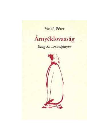 Árnyéklovasság (Vang So verseskönyve)