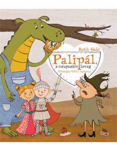 Palipál, csupaszív lovag
