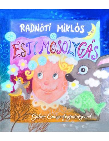 Esti mosolygás - Gábor Emese festményeivel