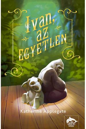 Ivan, az egyetlen