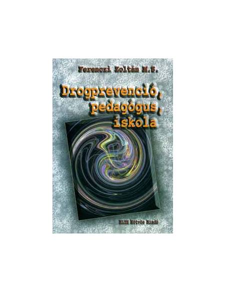 Drogprevenció, pedagógus, iskola