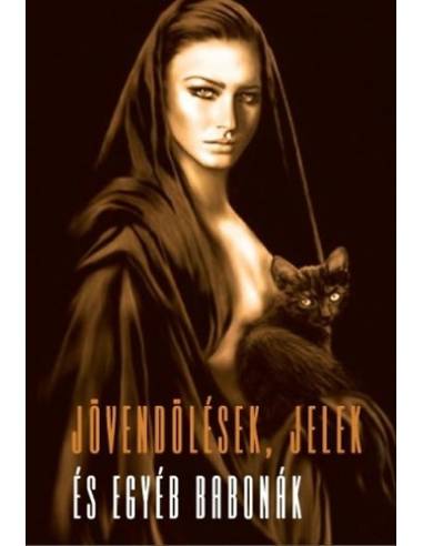Jövendölések, jelek és egyéb babonák