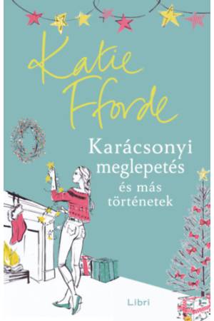 Karácsonyi meglepetés és más történetek