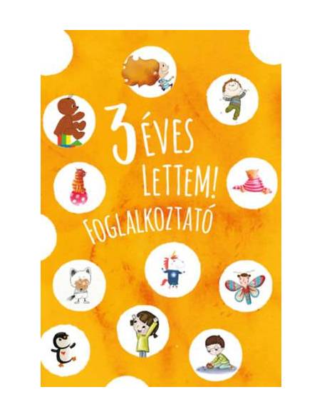 3 éves lettem! - foglalkoztató