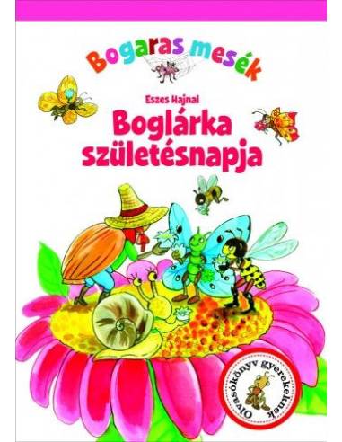 Bogaras mesék - Boglárka születésnapja