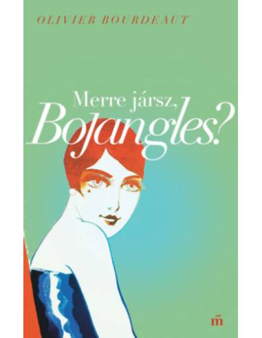 Merre jársz, Bojangles?