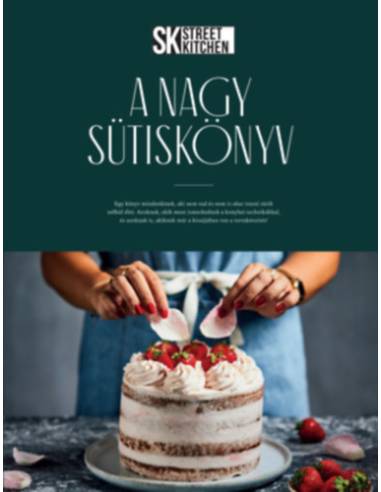 Street Kitchen - A Nagy Sütiskönyv