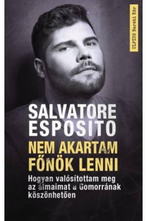 Nem akartam főnök lenni - Hogyan valósítottam meg az álmaimat a Gomorrának köszönhetően