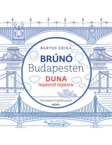 Duna lépésről lépésre - Brúnó Budapesten 5. - Fényképes foglalkoztató