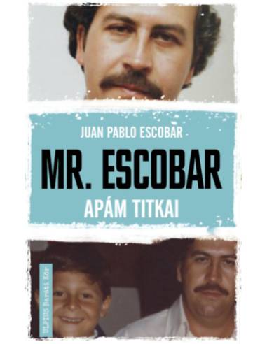 Mr. Escobar - Apám titkai