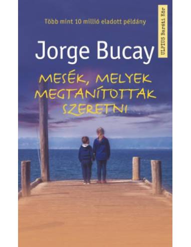 Mesék, melyek megtanítottak szeretni