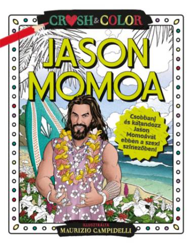 Crush & Color: Jason Momoa