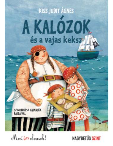 A kalózok és a vajas keksz - Most én olvasok ! Nagybetűs szint