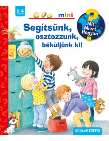 Segítsünk, osztozzunk, béküljünk ki! - Mit? Miért? Hogyan? Mini