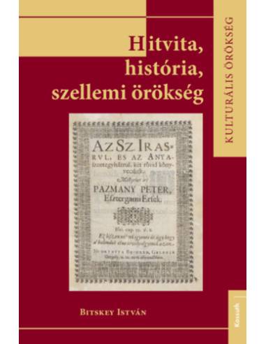 Hitvita, história, szellemi örökség