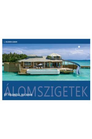 ÁlomSzigetek - Öt földrész 30 csoda