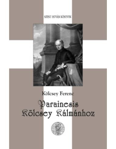 Parainesis Kölcsey Kálmánhoz