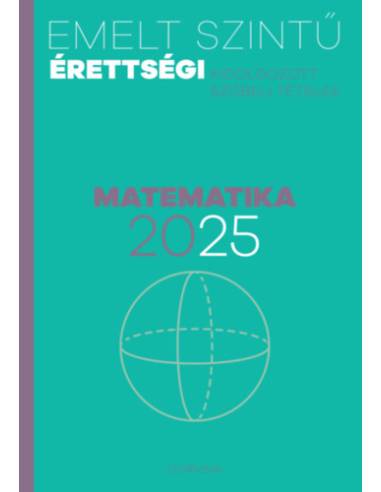 Emelt szintű érettségi - matematika - 2025
