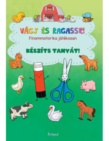 Vágj és ragassz! - Készíts tanyát! - Finommotorika játékosan