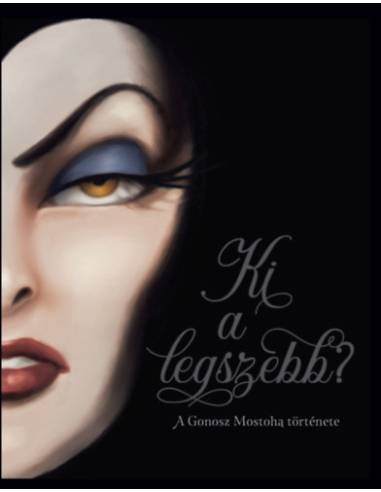 Ki a legszebb? - A Gonosz Mostoha története - (Különleges kiadás)