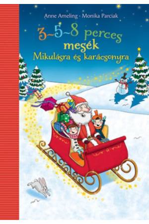 3-5-8 perces mesék - Mikulásra és karácsonyra