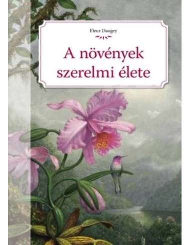 A növények szerelmi élete
