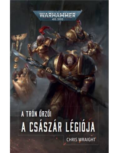 A Császár Légiója - A Trón őrzői